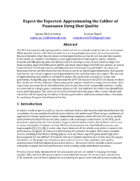 Expect the Expected: Approximating the Caliber of Possession Using Shot Quality
