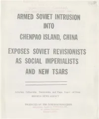 Armed Soviet Intrusion Into Chenpao Island, China Exposes Soviet