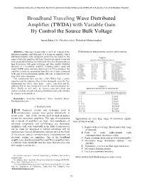 Broadband Traveling Wave Distributed Amplifier (TWDA) with Variable Gain by Control the Source Bulk Voltage