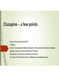 Clozapine – a Few Points