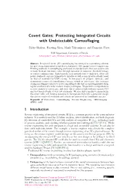 Covert Gates: Protecting Integrated Circuits with Undetectable Camouﬂaging