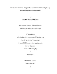Interaction Between Fragments of Tau Protein Investigated by Force Spectroscopy Using AFM