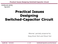 Practical Issues Designing Switched-Capacitor Circuit