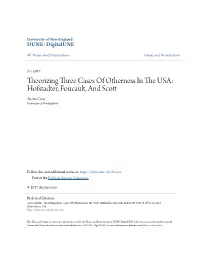Theorizing Three Cases of Otherness in the USA: Hofstadter, Foucault, and Scott