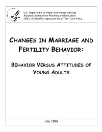 Changes in Marriage and Fertility Behavior