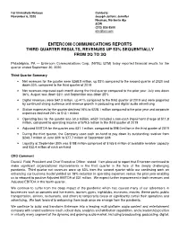 Entercom Communications Reports Third Quarter Results, Revenues up 53% Sequentially from 2Q to 3Q