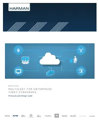 Multicast for Enterprise Video Streaming