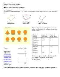 Polygon Review and Puzzlers in the Above, Those Are Names to the Polygons: Fill in the Blank Parts. Names: Number of Sides