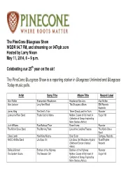 The Pinecone Bluegrass Show WQDR 94.7 FM, and Streaming on 947Qdr.Com Hosted by Larry Nixon May 11, 2014, 6 – 9 P.M