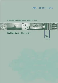 Inflation Report 1/2003 Monetary Policy in Norway