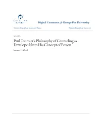 Paul Tournier's Philosophy of Counseling As Developed from His Concept of Person Laurence H