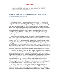 Social Network Sites As Networked Publics: Affordances, Dynamics, and Implications." in Networked Self: Identity, Community, and Culture on Social Network Sites (Ed