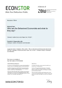 Who Are the Behavioral Economists and What Do They Say?