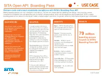 Boarding Pass Reduce Costs and Ensure Standards Compliance with SITA’S Boarding Pass API Mobile Boarding Passes Are Now Standard in the Industry
