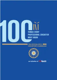 Things Every Professional Cricketer Must Know
