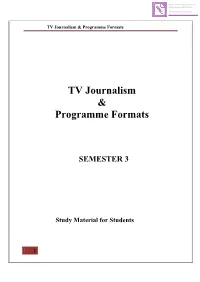 TV Journalism & Programme Formats