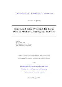 Improved Similarity Search for Large Data in Machine Learning and Robotics