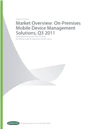 On-Premises Mobile Device Management Solutions, Q3 2011 by Benjamin Gray and Christian Kane for Infrastructure & Operations Professionals