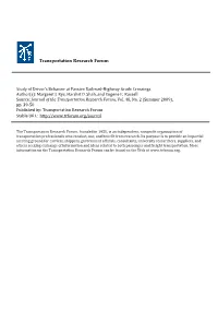 Study of Driver's Behavior at Passive Railroad-Highway Grade Crossings