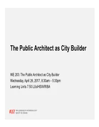 The Public Architect As City Builder