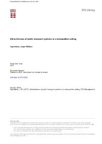 Ingvardson 2017 Attractiveness of Public Transport Systems in a Metropolitan Setting Phd Thesis