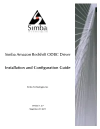 Simba Amazon Redshift ODBC Driver Installation and Configuration Guide Explains How to Install and Configure the Simba Amazon Redshift ODBC Driver