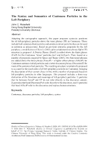 The Syntax and Semantics of Cantonese Particles in the Left Periphery John C