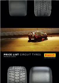 Price List Circuit Tyres March 2018 Slick Rain Circuit Size Version Ip Code Price Note Main Usage Ø (Excl