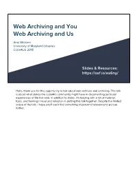 Web Archiving and You Web Archiving and Us