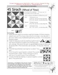 45 Sirach (Wheel of Time) Pattern for 6” ﬁnished Block — All Seams Are 1/4”