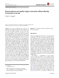 Deterioration in Nest Quality Triggers Relocation Without Affecting Its Dynamics in an Ant