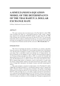 A Simultaneous-Equation Model of the Determinants of the Thai Baht/U.S