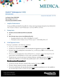 Azedra® (Iobenguane I‐131) (Intravenous) Document Number: IC‐0376 Last Review Date: 07/01/2019 Date of Origin: 09/05/2018 Dates Reviewed: 09/2018, 07/2019