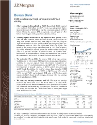 Busan Bank 005280.KS, 005280 KS 3Q09 Results Review: Solid Earnings and Extended Price: W14,100 ▲ Price Target: W17,500 Visibility Previous: W14,000