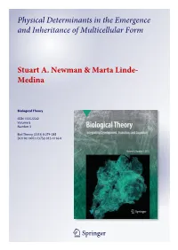 Physical Determinants in the Emergence and Inheritance of Multicellular Form Stuart A. Newman & Marta Linde- Medina