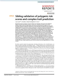 Sibling Validation of Polygenic Risk Scores and Complex Trait Prediction Louis Lello1,2*, Timothy G