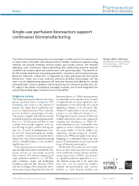 Single-Use Perfusion Bioreactors Support Continuous Biomanufacturing