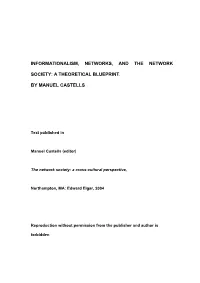 Informationalism, Networks, and the Network Society: a Theoretical Blueprint