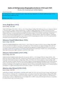 Of Old Epsomian Biographies Between 1915 and 1939 Doctors: Gps, Consultants and the Most Eminent Researched by MAS Each Old Epsomian Is Listed in Alphabetical Order