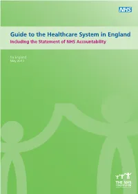 Guide to the Healthcare System in England Including the Statement of NHS Accountability