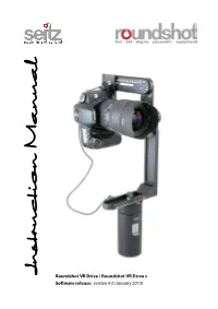 Instruction Manual Roundshot VR Drive / Roundshot VR Drive S Software Release: Version 4.0 (January 2010)