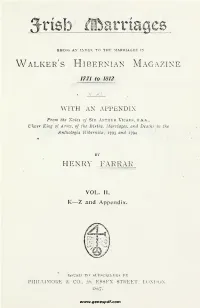 Irish Marriages, Being an Index to the Marriages in Walker's Hibernian