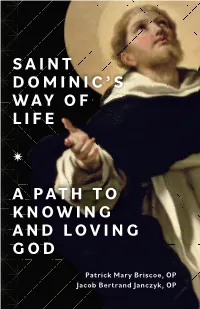 Saint Dominic's Way of Life a Path To