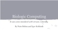 Biologic Computing