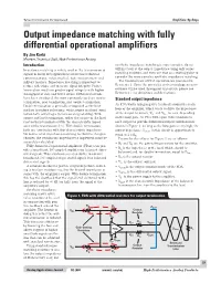 Output Impedance Matching with Fully Differential Operational Amplifiers