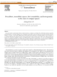 Precalibers, Monolithic Spaces, First Countability, and Homogeneity In