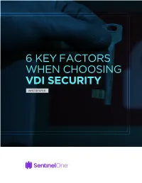 6 KEY FACTORS WHEN CHOOSING VDI SECURITY WHITEPAPER Contents