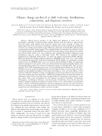 Climate Change Predicted to Shift Wolverine Distributions, Connectivity, and Dispersal Corridors
