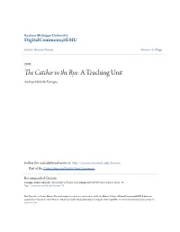 &lt;I&gt;The Catcher in the Rye&lt;/I&gt;: a Teaching Unit