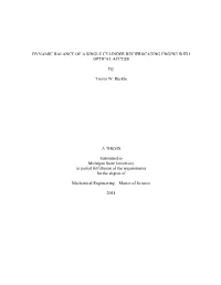 Dynamic Balance of a Single Cylinder Reciprocating Engine with Optical Access